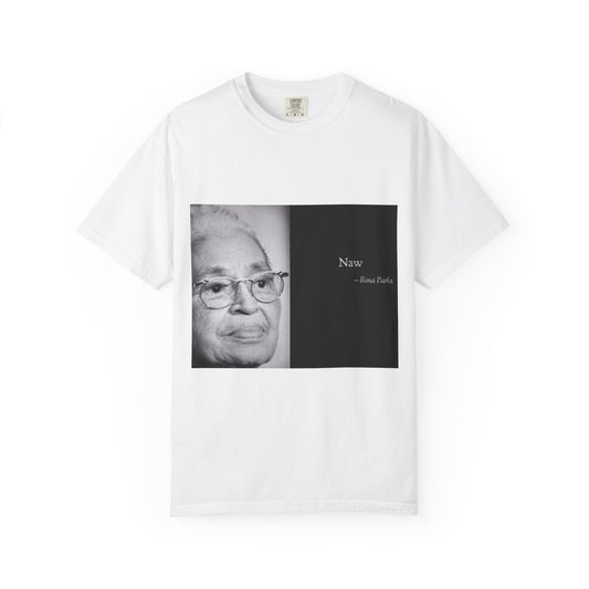 Naw Rosa Parks Unisex Garment-Dyed T-shirt