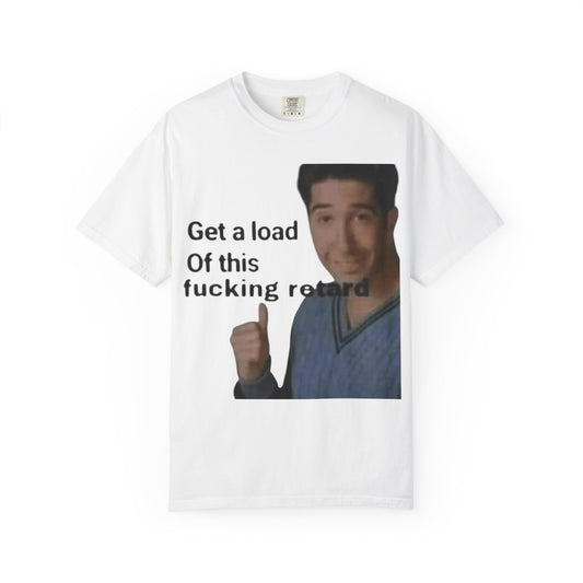 Graphic Tee - Get a load of this guy design