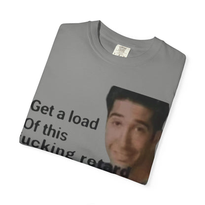 Graphic Tee - Get a load of this guy design
