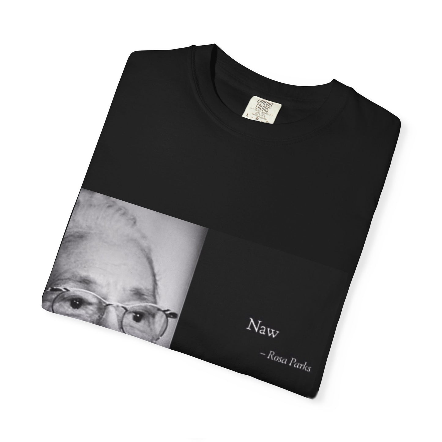 Naw Rosa Parks Unisex Garment-Dyed T-shirt
