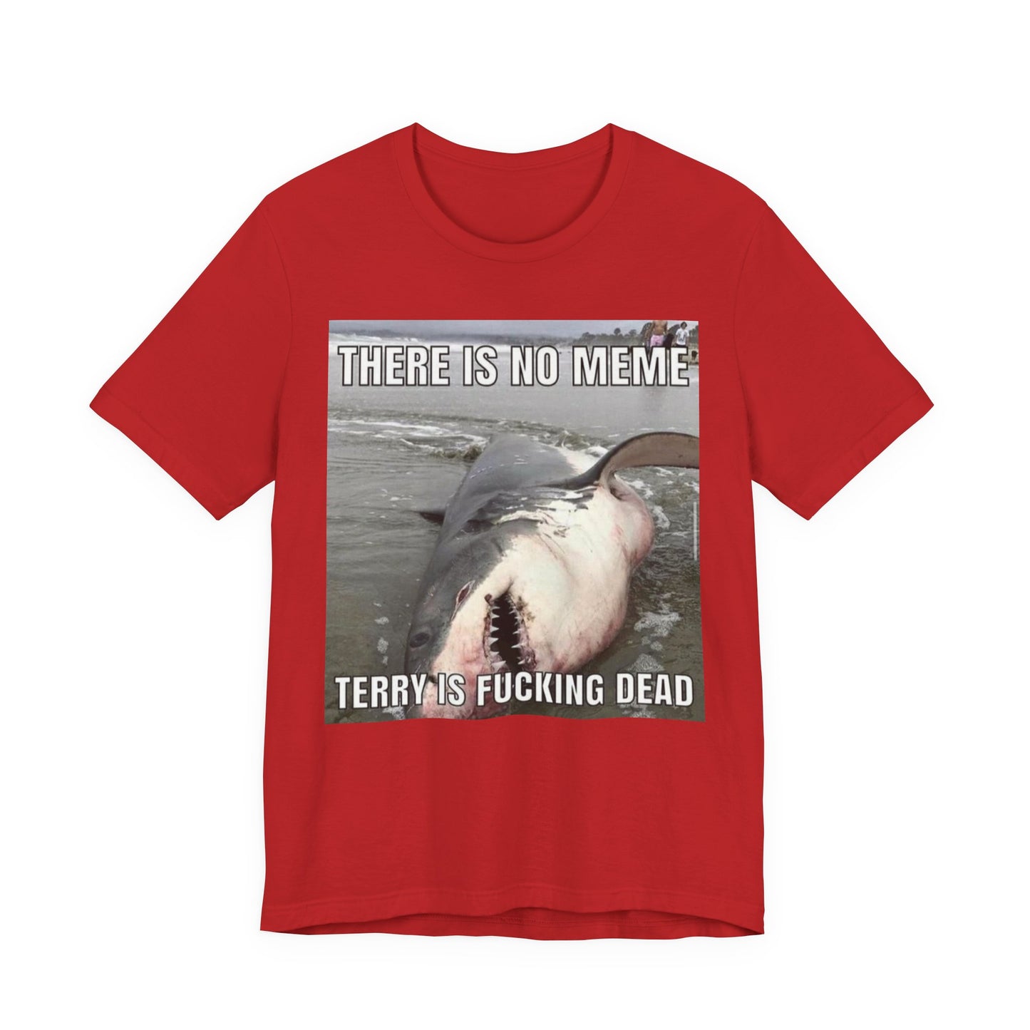 T-Shirt - Terry is Dead Unisex Jersey Short Sleeve Tee