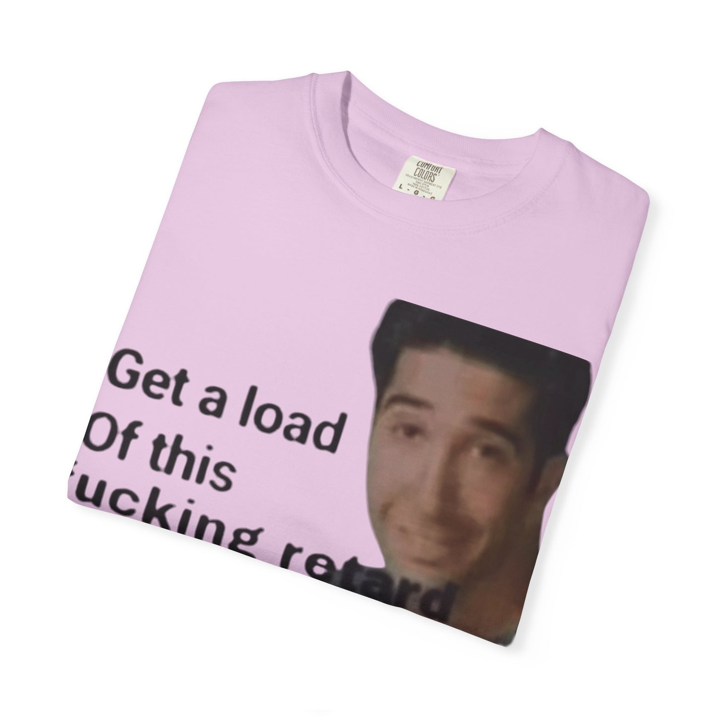 Graphic Tee - Get a load of this guy design
