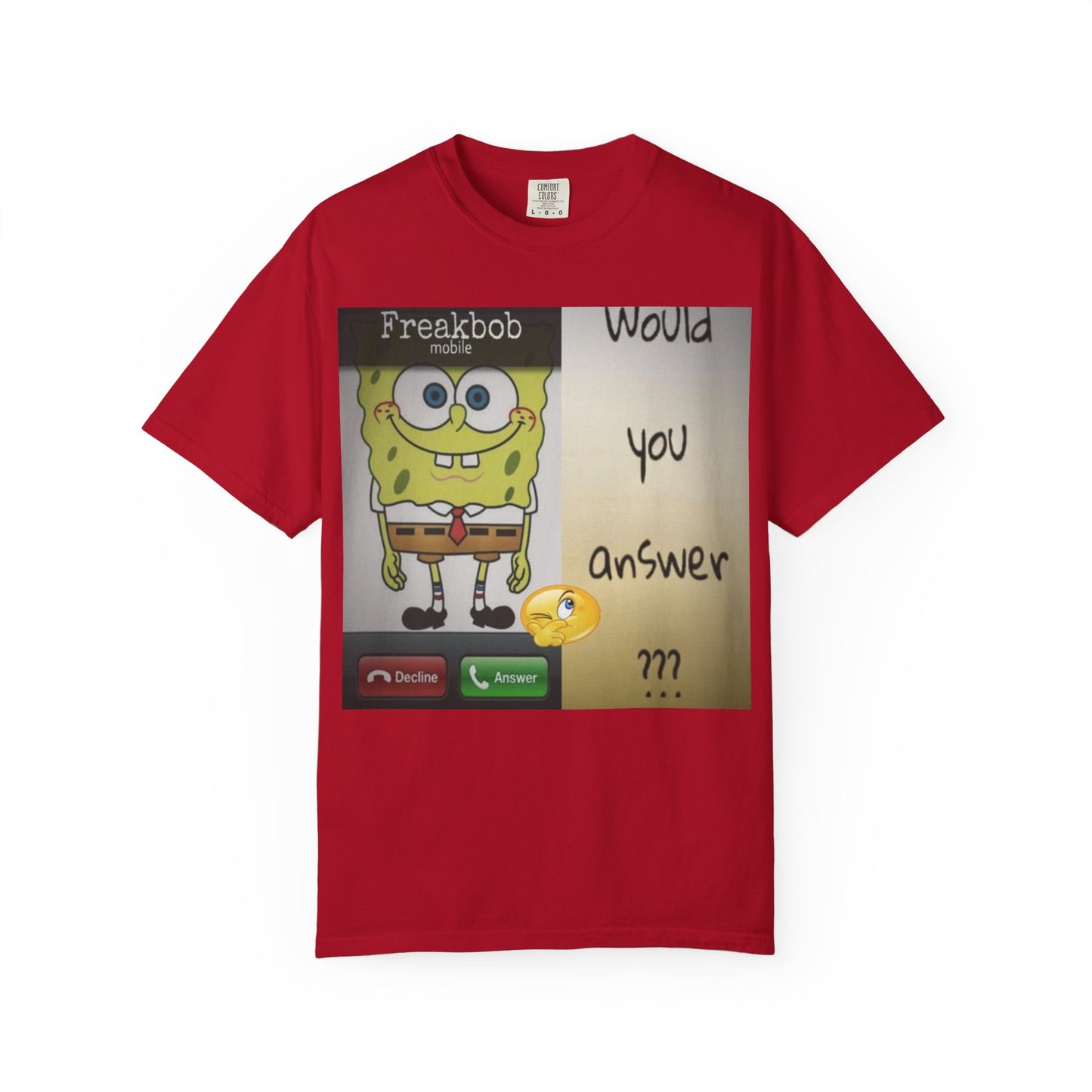 Garment-Dyed T-shirt - Freakbob is calling