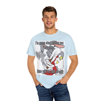 Funny Unisex Garment-Dyed T-shirt - You're full of shit
