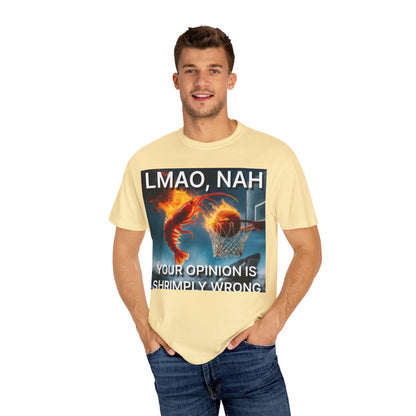LMAO, Nah Unisex Garment-Dyed T-Shirt - Humorous Graphic Tee, Casual Wear, Gift for Friends, Birthday Shirt, Meme Apparel
