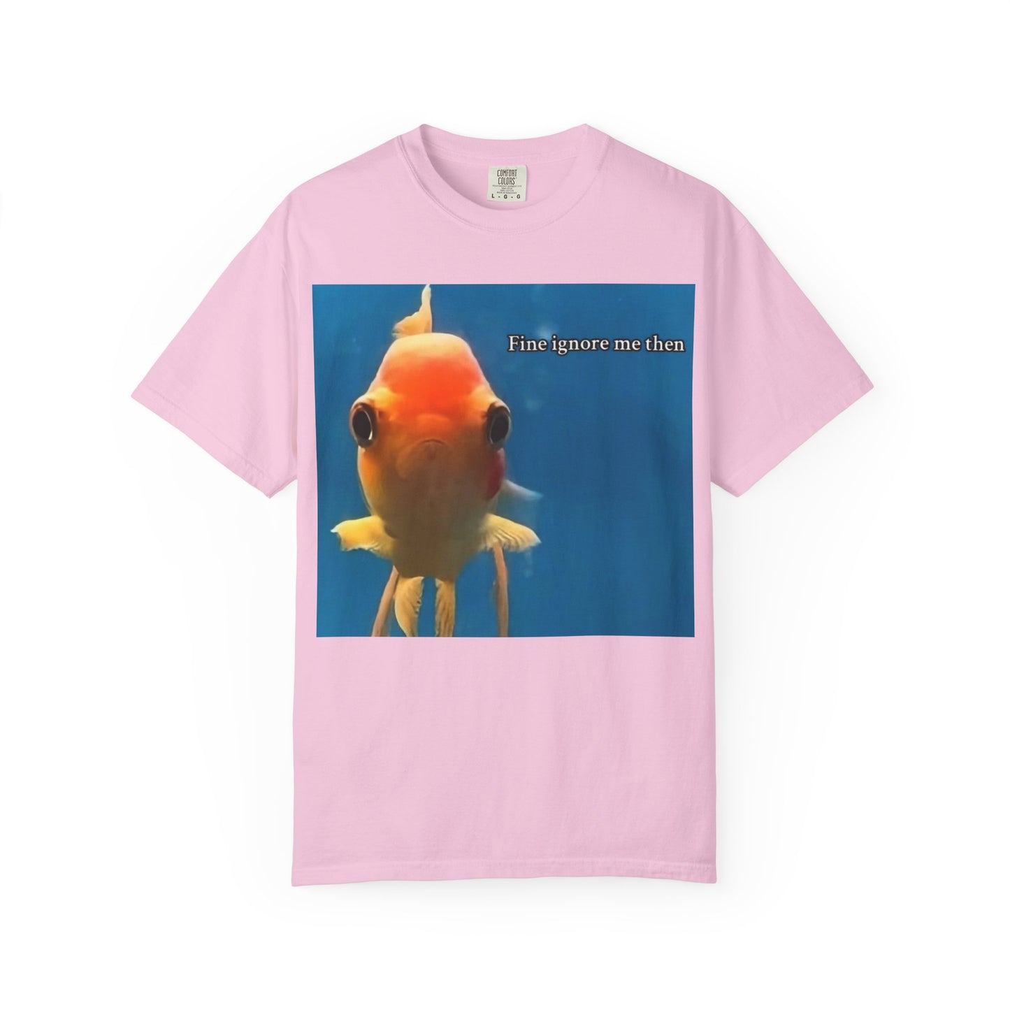 Garment-Dyed T-shirt - Fine Ignore Me Then