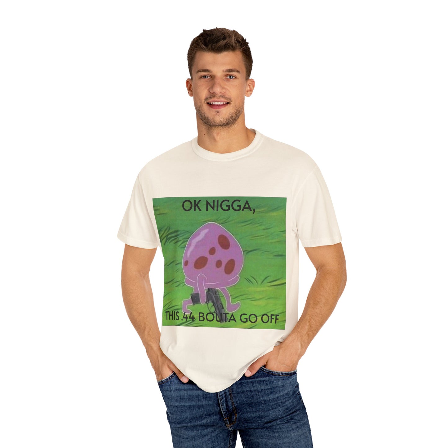 Garment-Dyed T-shirt - This 44 bouta go off