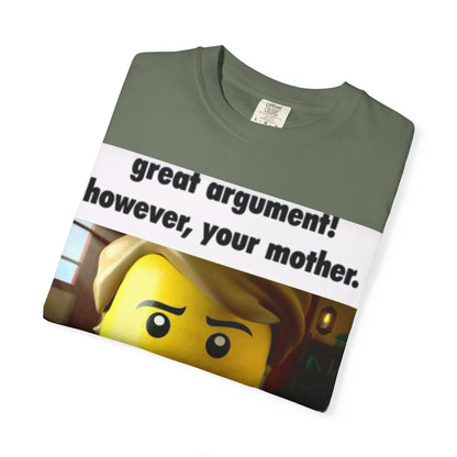 Funny Unisex T-Shirt - Great Argument! However, Your Mother - Humor Tee for Casual Wear, Gifts, Self-Expression, Memes