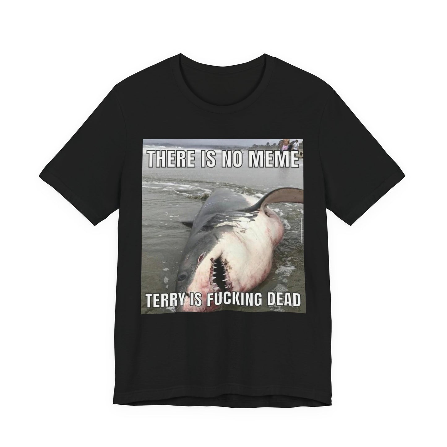T-Shirt - Terry is Dead Unisex Jersey Short Sleeve Tee