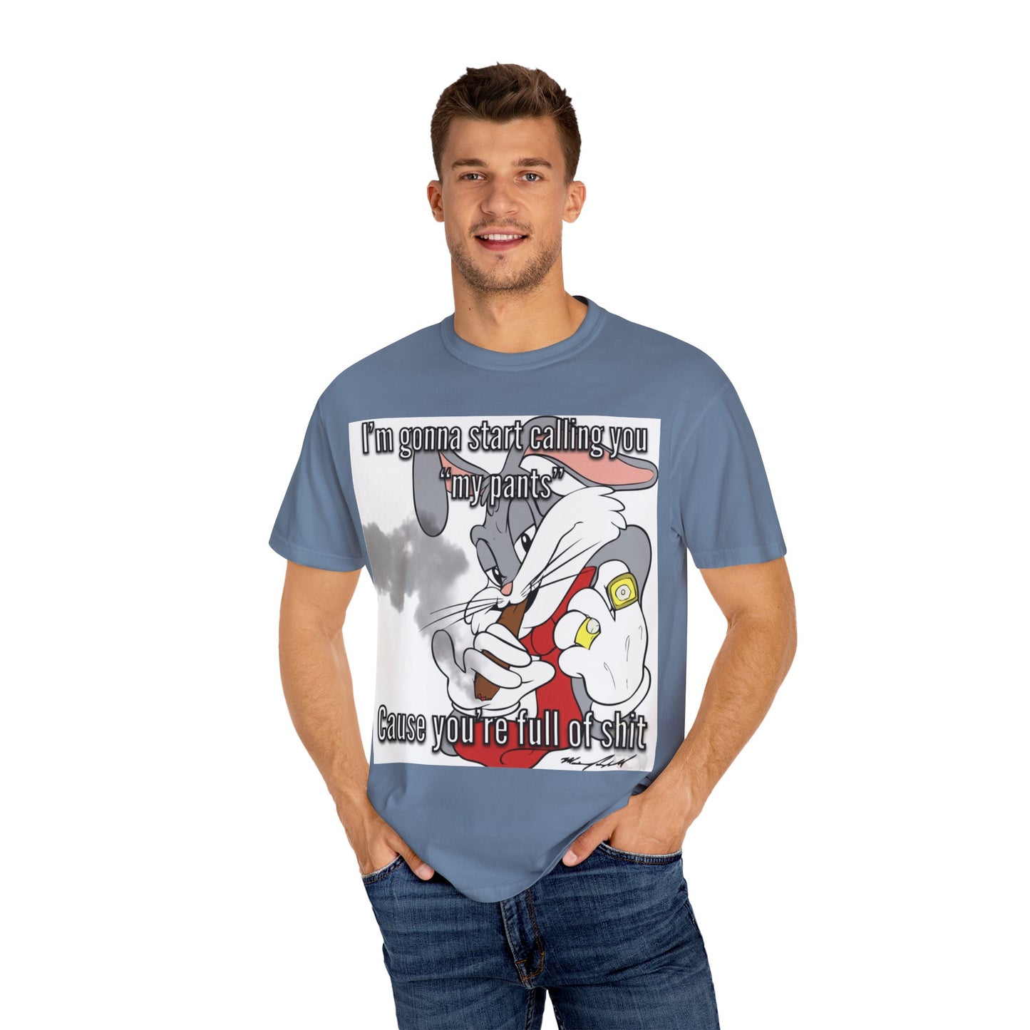 Funny Unisex Garment-Dyed T-shirt - You're full of shit
