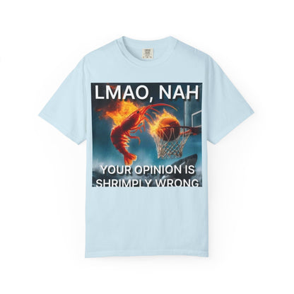 LMAO, Nah Unisex Garment-Dyed T-Shirt - Humorous Graphic Tee, Casual Wear, Gift for Friends, Birthday Shirt, Meme Apparel